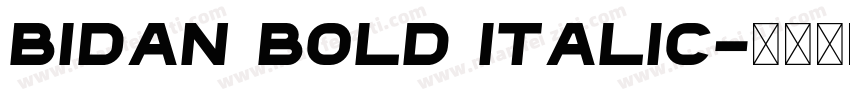 Bidan Bold Italic字体转换